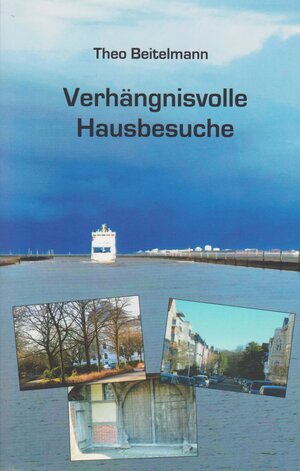 Buchcover Verhängnisvolle Hausbesuche | Theo Beitelmann | EAN 9783730819289 | ISBN 3-7308-1928-3 | ISBN 978-3-7308-1928-9