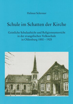 Buchcover Schule im Schatten der Kirche | Hemut Schirmer | EAN 9783730819395 | ISBN 3-7308-1939-9 | ISBN 978-3-7308-1939-5