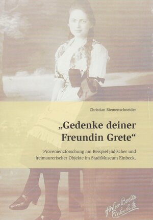 Buchcover Gedenke deiner Freundin Grete | Christian Riemenschneider | EAN 9783730819821 | ISBN 3-7308-1982-8 | ISBN 978-3-7308-1982-1