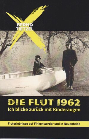 Buchcover Die Flut 1962 | Bernd Tietzel | EAN 9783730820537 | ISBN 3-7308-2053-2 | ISBN 978-3-7308-2053-7