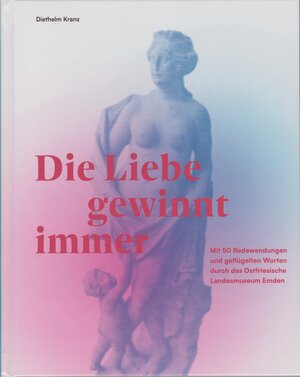 Buchcover Die Liebe gewinnt immer | Diethelm Kranz | EAN 9783730820698 | ISBN 3-7308-2069-9 | ISBN 978-3-7308-2069-8