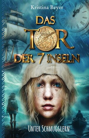 Buchcover Das Tor der 7 Inseln - Band 3 | Kristina Beyer | EAN 9783730820872 | ISBN 3-7308-2087-7 | ISBN 978-3-7308-2087-2