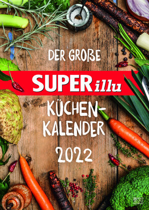 Buchcover Der große SUPERillu Küchenkalender 2022  | EAN 9783731012061 | ISBN 3-7310-1206-5 | ISBN 978-3-7310-1206-1