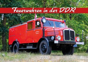 Buchcover Feuerwehren in der DDR 2022  | EAN 9783731012191 | ISBN 3-7310-1219-7 | ISBN 978-3-7310-1219-1