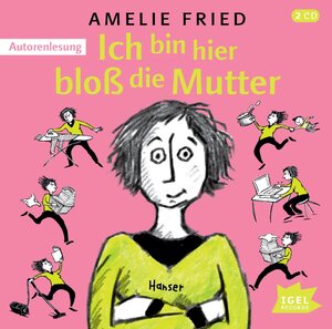 Buchcover Ich bin hier bloß die Mutter | Amelie Fried | EAN 9783731312246 | ISBN 3-7313-1224-7 | ISBN 978-3-7313-1224-6
