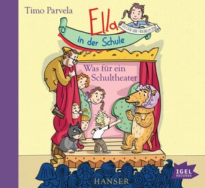 Buchcover Ella in der Schule. Was für ein Schultheater | Timo Parvela | EAN 9783731312697 | ISBN 3-7313-1269-7 | ISBN 978-3-7313-1269-7