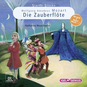 Buchcover Starke Stücke. Wolfgang Amadeus Mozart. Die Zauberflöte | Katharina Neuschaefer | EAN 9783731399230 | ISBN 3-7313-9923-7 | ISBN 978-3-7313-9923-0