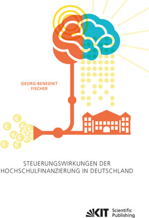 Buchcover Steuerungswirkungen der Hochschulfinanzierung in Deutschland | Georg-Benedikt Fischer | EAN 9783731501701 | ISBN 3-7315-0170-8 | ISBN 978-3-7315-0170-1