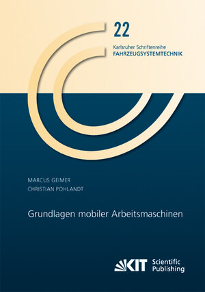 Buchcover Grundlagen mobiler Arbeitsmaschinen | Marcus Geimer | EAN 9783731501886 | ISBN 3-7315-0188-0 | ISBN 978-3-7315-0188-6