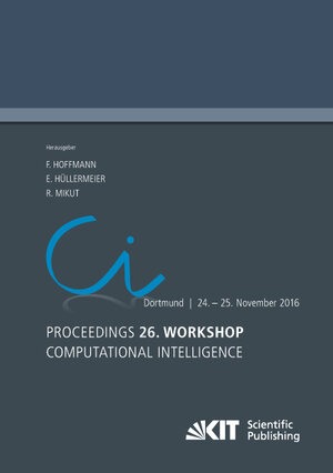 Buchcover Proceedings. 26. Workshop Computational Intelligence, Dortmund, 24. - 25. November 2016  | EAN 9783731505884 | ISBN 3-7315-0588-6 | ISBN 978-3-7315-0588-4