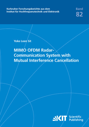 Buchcover MIMO OFDM Radar-Communication System with Mutual Interference Cancellation | Yoke Leen Sit | EAN 9783731505990 | ISBN 3-7315-0599-1 | ISBN 978-3-7315-0599-0