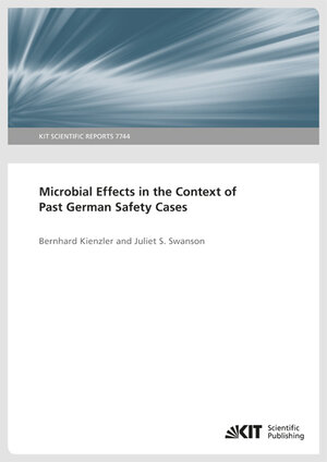 Buchcover Microbial Effects in the Context of Past German Safety Cases | Bernhard Kienzler | EAN 9783731507123 | ISBN 3-7315-0712-9 | ISBN 978-3-7315-0712-3