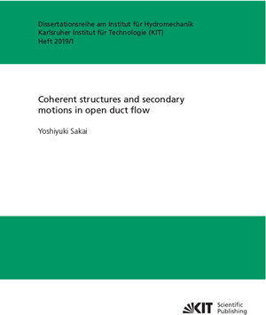 Buchcover Coherent structures and secondary motions in open duct flow | Yoshiyuki Sakai | EAN 9783731507901 | ISBN 3-7315-0790-0 | ISBN 978-3-7315-0790-1
