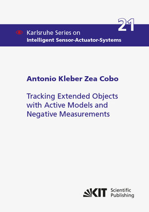 Buchcover Tracking Extended Objects with Active Models and Negative Measurements | Antonio Kleber Zea Cobo | EAN 9783731508779 | ISBN 3-7315-0877-X | ISBN 978-3-7315-0877-9