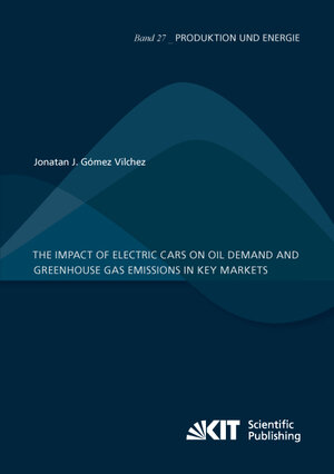 Buchcover The Impact of Electric Cars on Oil Demand and Greenhouse Gas Emissions in Key Markets | Jonatan J. Gómez Vilchez | EAN 9783731509141 | ISBN 3-7315-0914-8 | ISBN 978-3-7315-0914-1