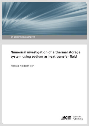 Buchcover Numerical investigation of a thermal storage system using sodium as heat transfer fluid | Klarissa Niedermeier | EAN 9783731509301 | ISBN 3-7315-0930-X | ISBN 978-3-7315-0930-1