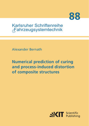 Buchcover Numerical prediction of curing and process-induced distortion of composite structures | Alexander Bernath | EAN 9783731510635 | ISBN 3-7315-1063-4 | ISBN 978-3-7315-1063-5