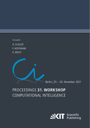 Buchcover Proceedings - 31. Workshop Computational Intelligence : Berlin, 25. - 26. November 2021  | EAN 9783731511311 | ISBN 3-7315-1131-2 | ISBN 978-3-7315-1131-1