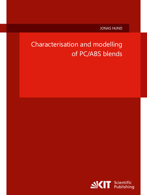Buchcover Characterisation and modelling of PC/ABS blends | Jonas Hund | EAN 9783731511571 | ISBN 3-7315-1157-6 | ISBN 978-3-7315-1157-1