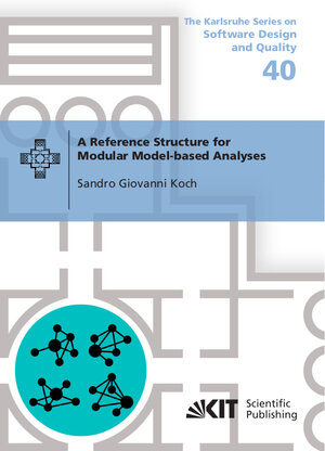 Buchcover A Reference Structure for Modular Model-based Analyses | Sandro Giovanni Koch | EAN 9783731513414 | ISBN 3-7315-1341-2 | ISBN 978-3-7315-1341-4