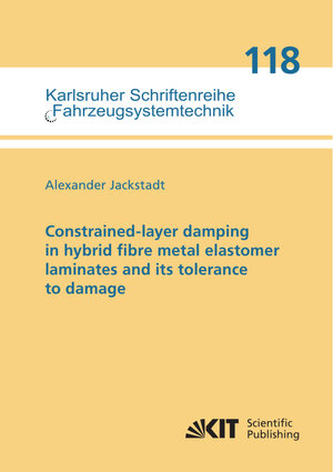 Buchcover Constrained-layer damping in hybrid fibre metal elastomer laminates and its tolerance to damage | Alexander Jackstadt | EAN 9783731513766 | ISBN 3-7315-1376-5 | ISBN 978-3-7315-1376-6