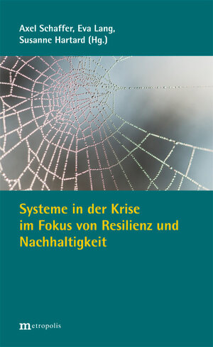 Buchcover Systeme in der Krise im Fokus von Resilienz und Nachhaltigkeit  | EAN 9783731610618 | ISBN 3-7316-1061-2 | ISBN 978-3-7316-1061-8