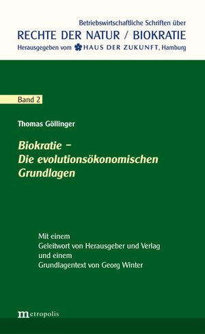 Buchcover Biokratie - Die evolutionsökonomischen Grundlagen | Thomas Göllinger | EAN 9783731611172 | ISBN 3-7316-1117-1 | ISBN 978-3-7316-1117-2