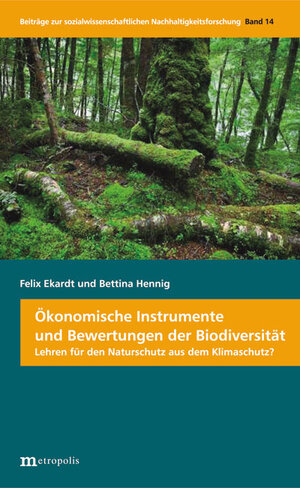 Buchcover Ökonomische Instrumente und Bewertungen der Biodiversität | Felix Ekardt | EAN 9783731611202 | ISBN 3-7316-1120-1 | ISBN 978-3-7316-1120-2