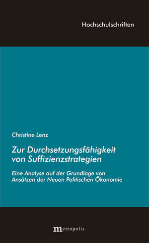 Buchcover Zur Durchsetzungsfähigkeit von Suffizienzstrategien | Christine Lenz | EAN 9783731611356 | ISBN 3-7316-1135-X | ISBN 978-3-7316-1135-6