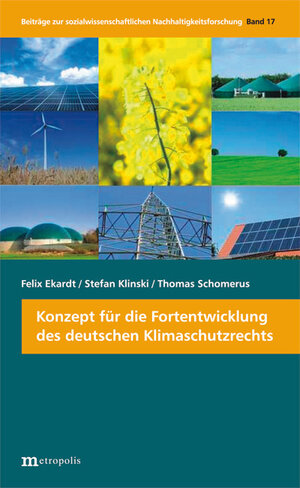 Buchcover Konzept für die Fortentwicklung des deutschen Klimaschutzrechts | Felix Ekardt | EAN 9783731611394 | ISBN 3-7316-1139-2 | ISBN 978-3-7316-1139-4