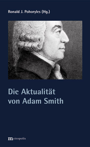 Buchcover Die Aktualität von Adam Smith  | EAN 9783731611493 | ISBN 3-7316-1149-X | ISBN 978-3-7316-1149-3