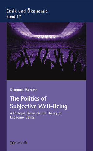 Buchcover The Politics of Subjective Well-Being | Dominic Kerner | EAN 9783731611554 | ISBN 3-7316-1155-4 | ISBN 978-3-7316-1155-4