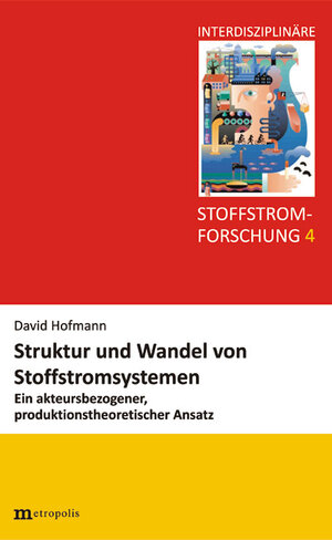 Buchcover Struktur und Wandel von Stoffstromsystemen | David Hoffmann | EAN 9783731611578 | ISBN 3-7316-1157-0 | ISBN 978-3-7316-1157-8