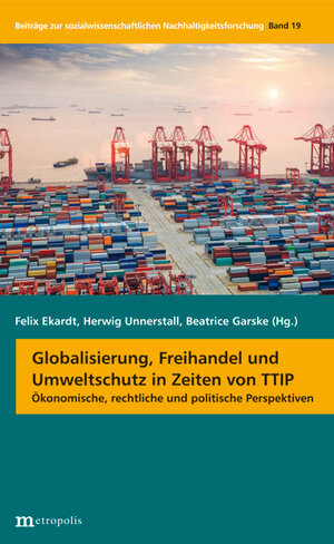 Buchcover Globalisierung, Freihandel und Umweltschutz in Zeiten von TTIP  | EAN 9783731611974 | ISBN 3-7316-1197-X | ISBN 978-3-7316-1197-4