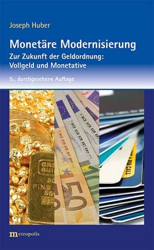 Buchcover Monetäre Modernisierung | Joseph Huber | EAN 9783731611981 | ISBN 3-7316-1198-8 | ISBN 978-3-7316-1198-1