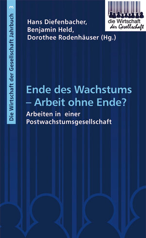 Buchcover Ende des Wachstums - Arbeit ohne Ende?  | EAN 9783731612544 | ISBN 3-7316-1254-2 | ISBN 978-3-7316-1254-4