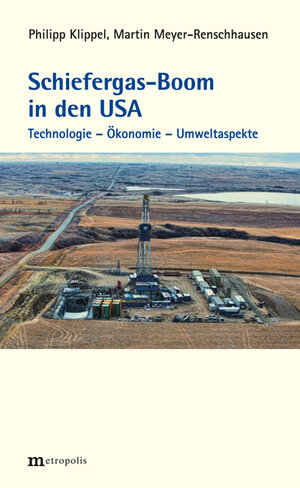 Buchcover Schiefergas-Boom in den USA | Martin Meyer-Renschhausen | EAN 9783731612582 | ISBN 3-7316-1258-5 | ISBN 978-3-7316-1258-2