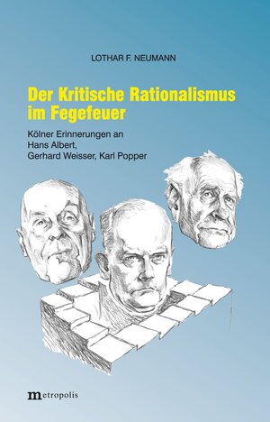 Buchcover Der Kritische Rationalismus im Fegefeuer | Lothar F. Neumann | EAN 9783731613121 | ISBN 3-7316-1312-3 | ISBN 978-3-7316-1312-1