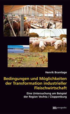Buchcover Bedingungen und Möglichkeiten der Transformation industrieller Fleischwirtschaft | Henrik Bramlage | EAN 9783731613237 | ISBN 3-7316-1323-9 | ISBN 978-3-7316-1323-7