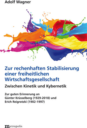 Buchcover Zur rechenhaften Stabilisierung einer freiheitlichen Wirtschaftsgesellschaft | Adolf Wagner | EAN 9783731613770 | ISBN 3-7316-1377-8 | ISBN 978-3-7316-1377-0