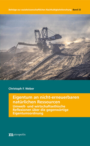 Buchcover Eigentum an nicht-erneuerbaren natürlichen Ressourcen | Christoph F. Weber | EAN 9783731614197 | ISBN 3-7316-1419-7 | ISBN 978-3-7316-1419-7