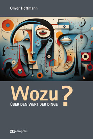 Buchcover Wozu? | Oliver Hoffmann | EAN 9783731615972 | ISBN 3-7316-1597-5 | ISBN 978-3-7316-1597-2
