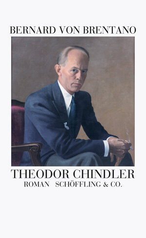 Buchcover Theodor Chindler | Bernard von Brentano | EAN 9783731760436 | ISBN 3-7317-6043-6 | ISBN 978-3-7317-6043-6