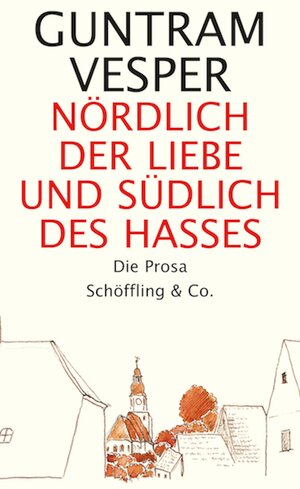 Buchcover Nördlich der Liebe und südlich des Hasses | Guntram Vesper | EAN 9783731761211 | ISBN 3-7317-6121-1 | ISBN 978-3-7317-6121-1