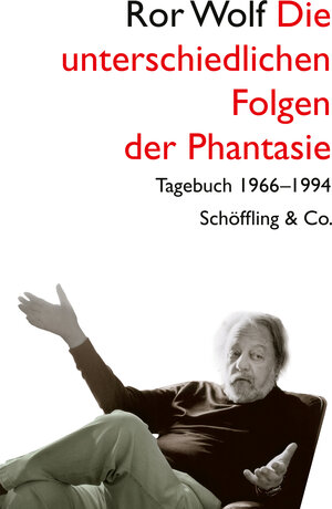 Buchcover Die unterschiedlichen Folgen der Phantasie | Ror Wolf | EAN 9783731762119 | ISBN 3-7317-6211-0 | ISBN 978-3-7317-6211-9