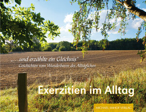 Buchcover Exerzitien im Alltag  | EAN 9783731900115 | ISBN 3-7319-0011-4 | ISBN 978-3-7319-0011-5
