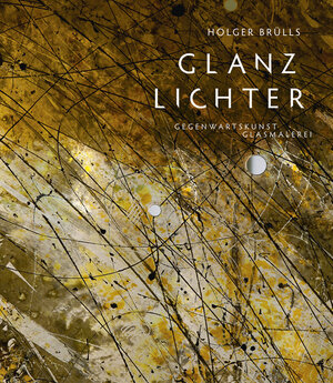 Buchcover Glanzlichter | Holger Brülls | EAN 9783731900856 | ISBN 3-7319-0085-8 | ISBN 978-3-7319-0085-6