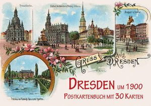 Buchcover Dresden um 1900 | Michael Imhof | EAN 9783731901068 | ISBN 3-7319-0106-4 | ISBN 978-3-7319-0106-8