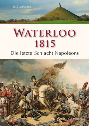 Buchcover Waterloo 1815 | Paul Wietzorek | EAN 9783731901211 | ISBN 3-7319-0121-8 | ISBN 978-3-7319-0121-1