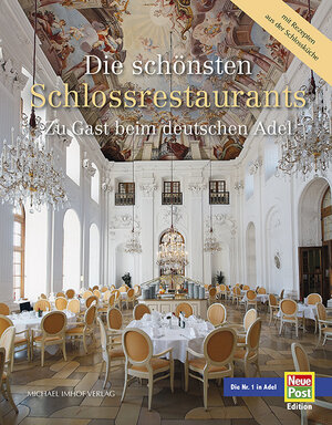Buchcover Die schönsten Schlossrestaurants | Dorothée Baganz | EAN 9783731902768 | ISBN 3-7319-0276-1 | ISBN 978-3-7319-0276-8